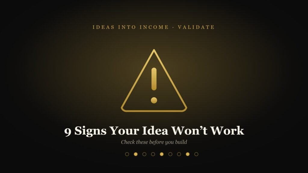A gold caution-triangle warning mark glowing on black above the words 9 signs your idea won't work — check the red flags before you build a business